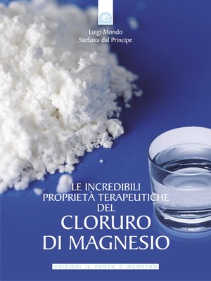cover image of Le incredibili proprietà terapeutiche del cloruro di magnesio